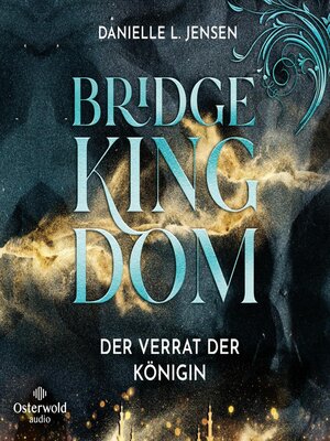 cover image of Bridge Kingdom – Der Verrat der Königin (Bridge Kingdom 2)